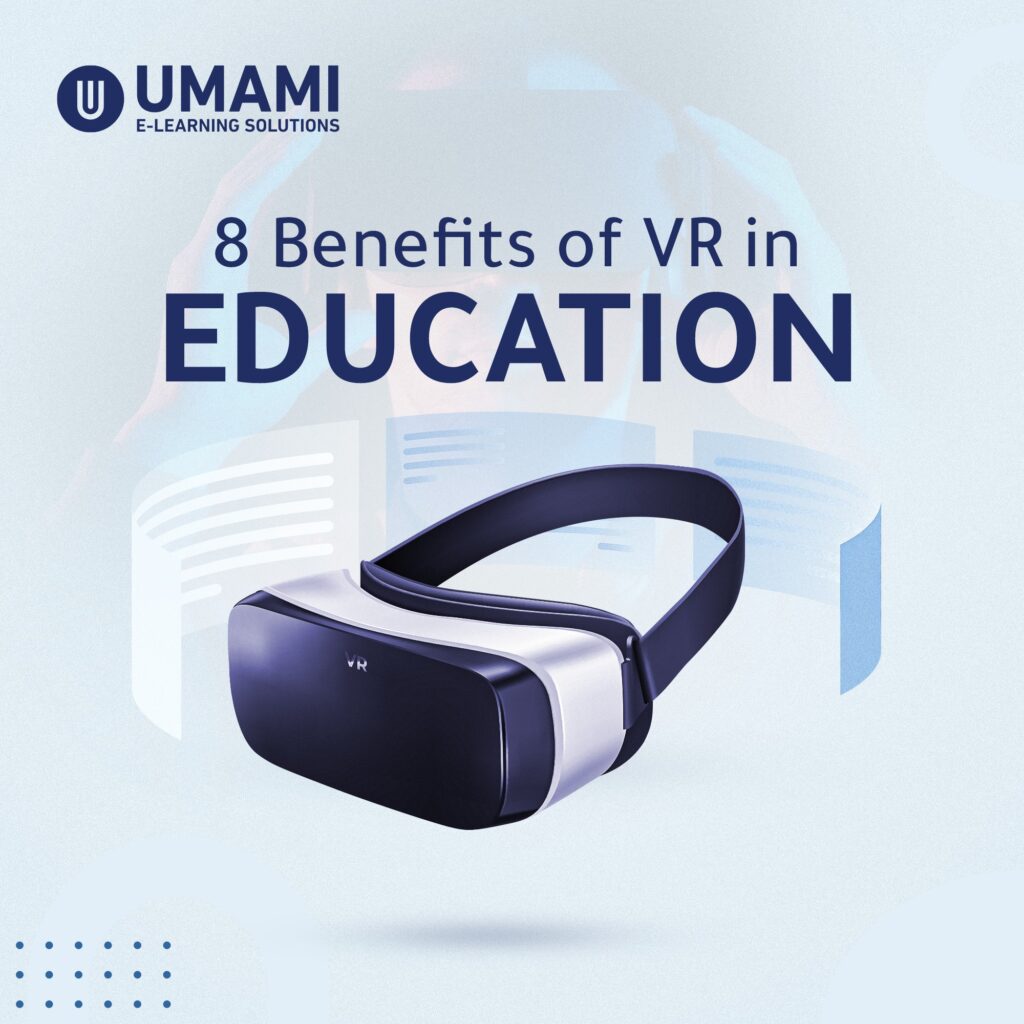 8 Benefits of using VR in E-Learning