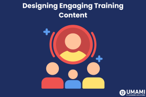 LMS - Designing Engaging Training Content